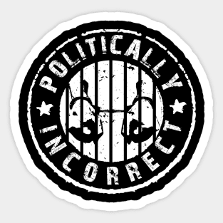 Politically Incorrect Sticker